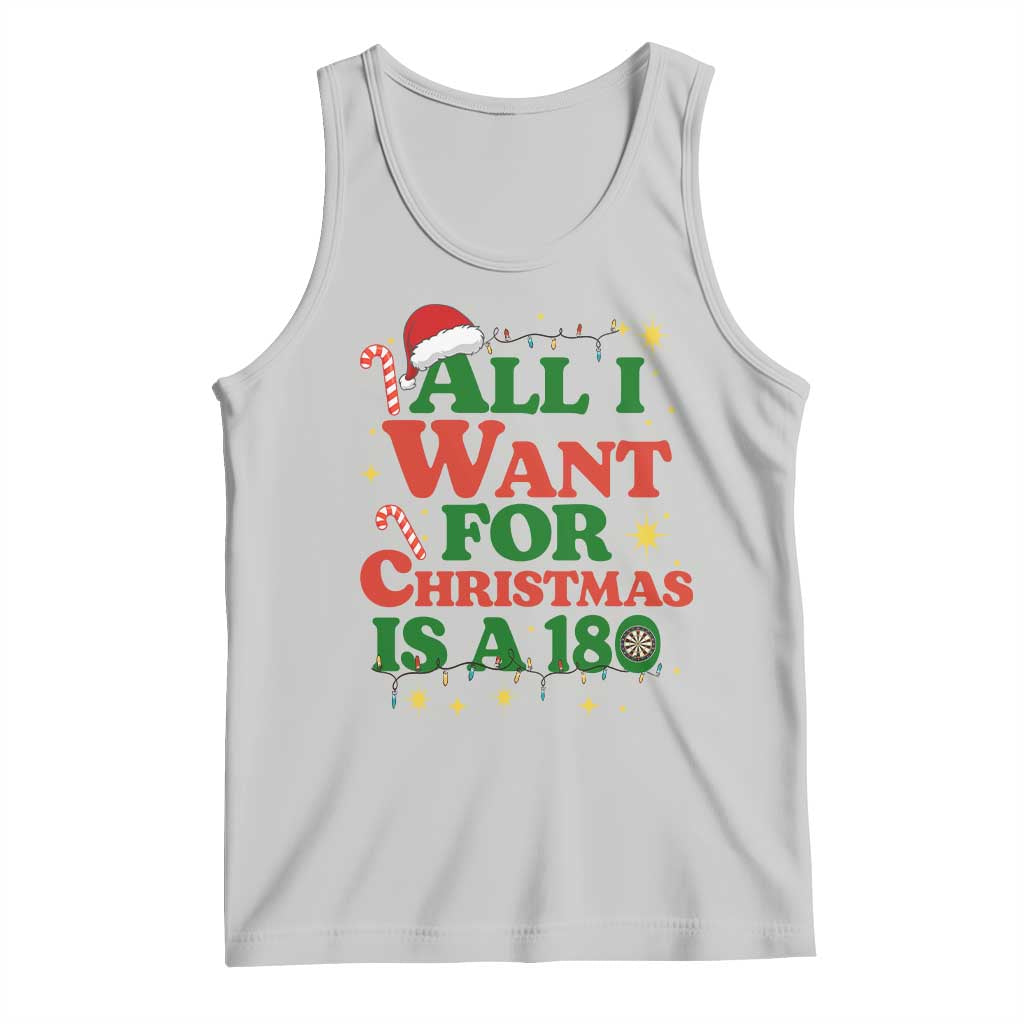 Funny Dart Player Tank Top All I Want For Christmas Is A 180 - Wonder Print Shop