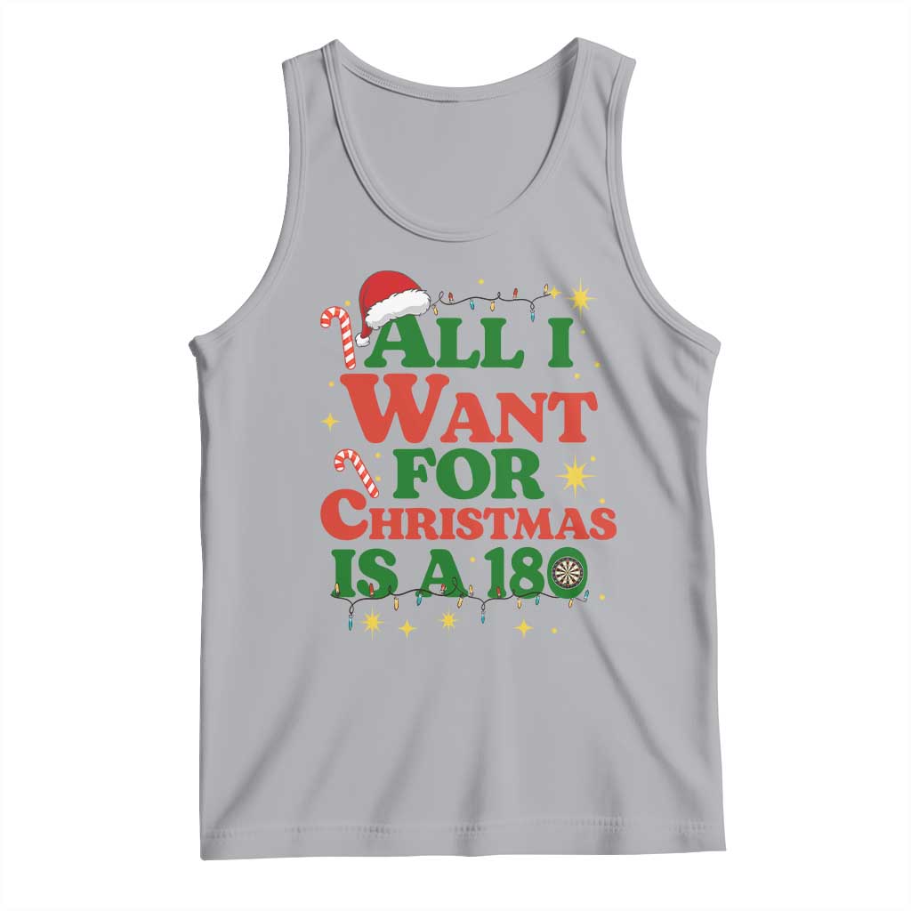 Funny Dart Player Tank Top All I Want For Christmas Is A 180 - Wonder Print Shop