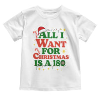 Funny Dart Player Toddler T Shirt All I Want For Christmas Is A 180 - Wonder Print Shop