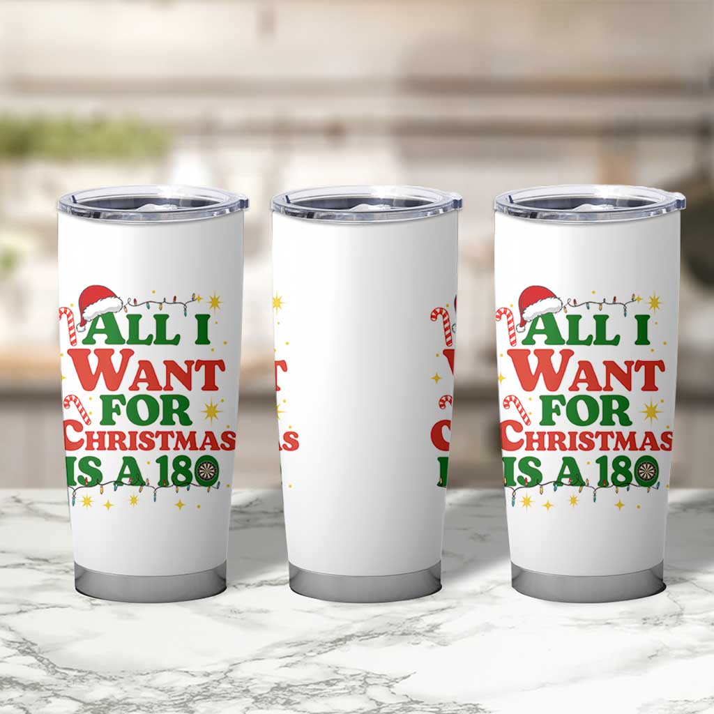 Funny Dart Player Tumbler Cup All I Want For Christmas Is A 180 - Wonder Print Shop
