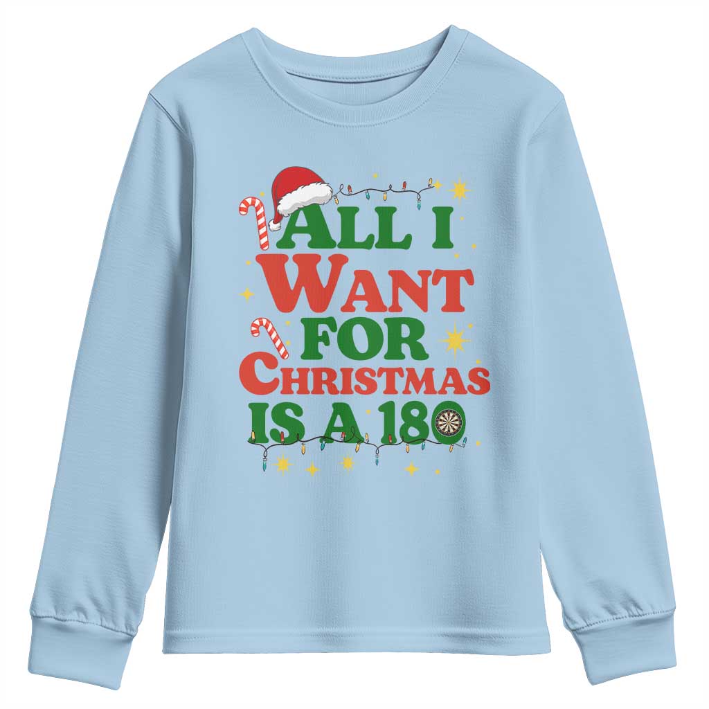 Funny Dart Player Youth Sweatshirt All I Want For Christmas Is A 180 - Wonder Print Shop