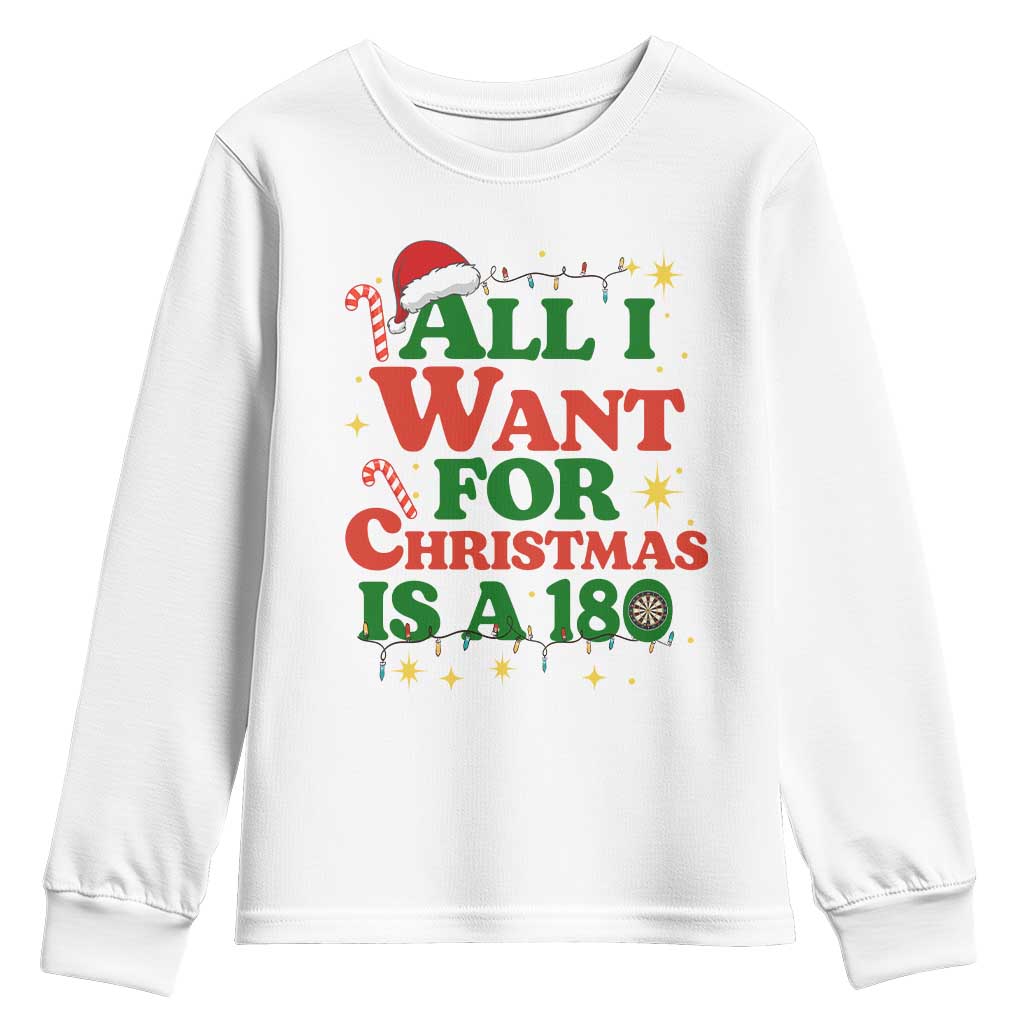 Funny Dart Player Youth Sweatshirt All I Want For Christmas Is A 180 - Wonder Print Shop