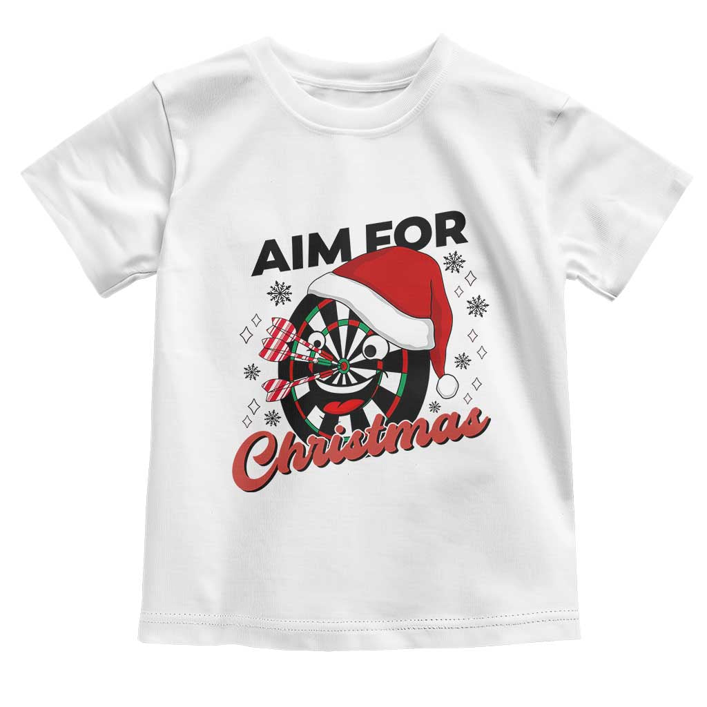 Funny Dart Player Aim For Christmas Toddler T Shirt Gift For Dartist - Wonder Print Shop
