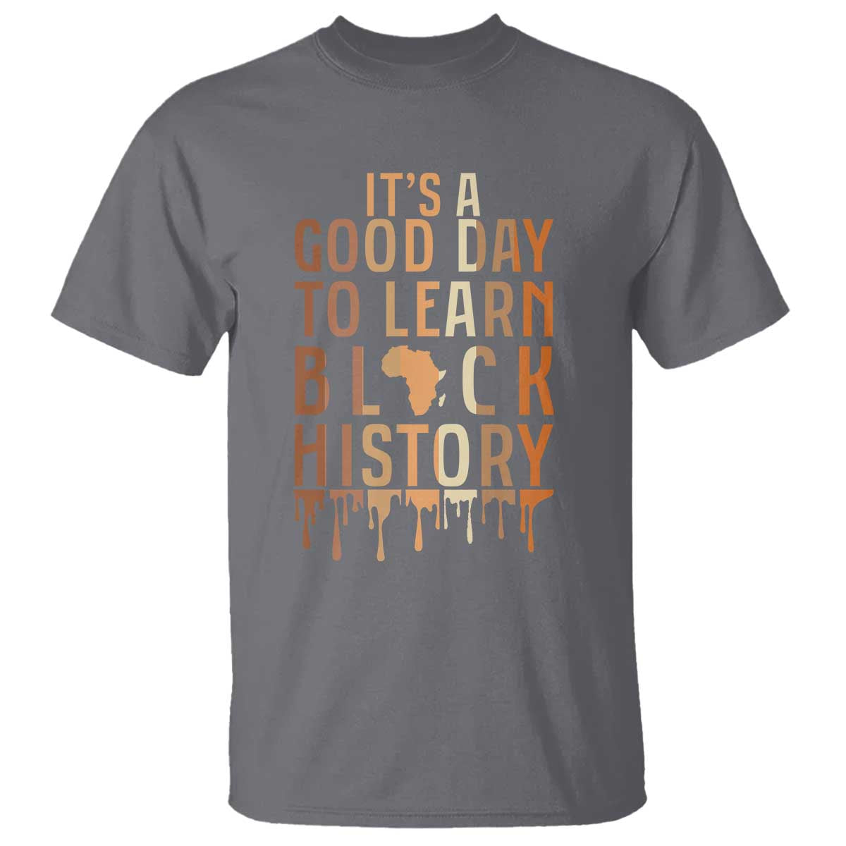 It Is A Good Day To Learn Black History T Shirt Black History Month - Wonder Print Shop