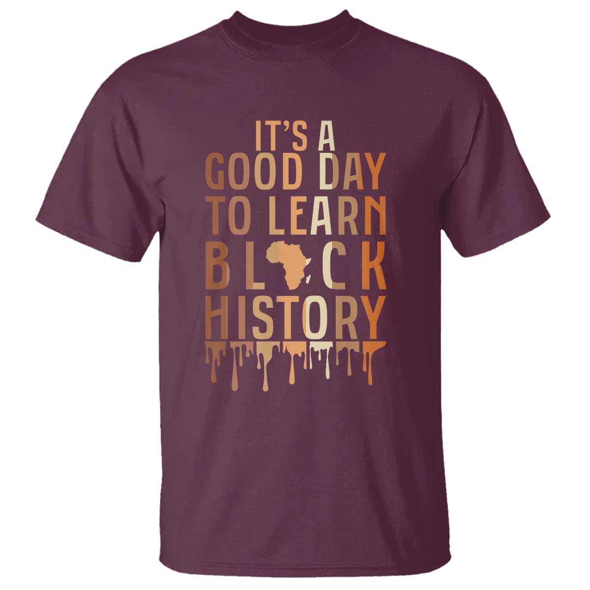 It Is A Good Day To Learn Black History T Shirt Black History Month - Wonder Print Shop