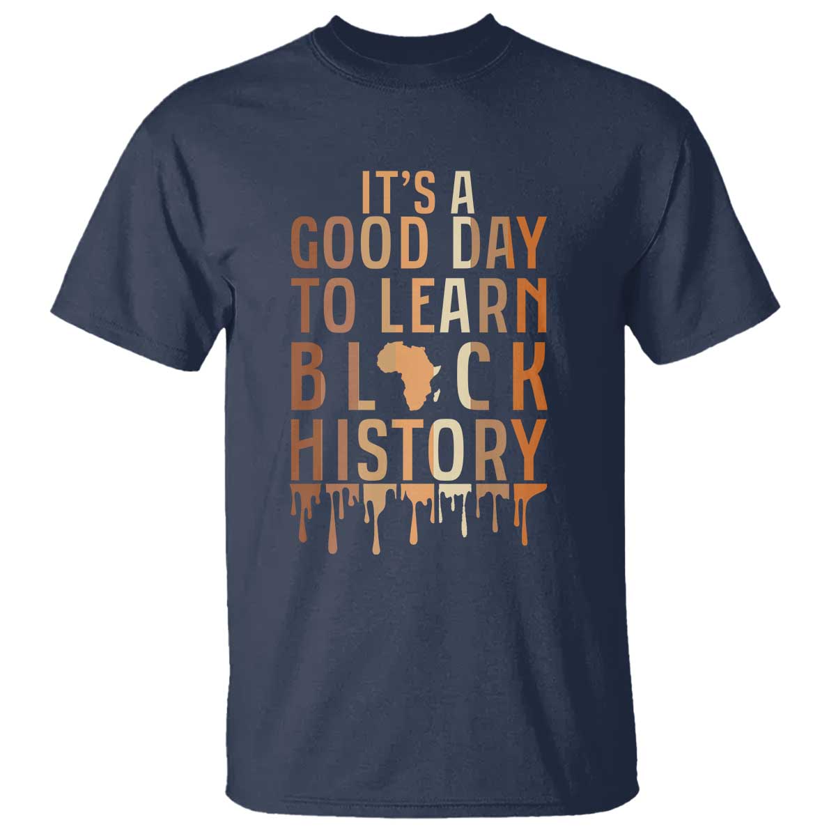 It Is A Good Day To Learn Black History T Shirt Black History Month - Wonder Print Shop