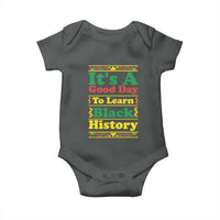 It Is A Good Day To Learn Black History Baby Onesie African American Pride Teacher Gift - Wonder Print Shop