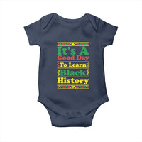 It Is A Good Day To Learn Black History Baby Onesie African American Pride Teacher Gift - Wonder Print Shop