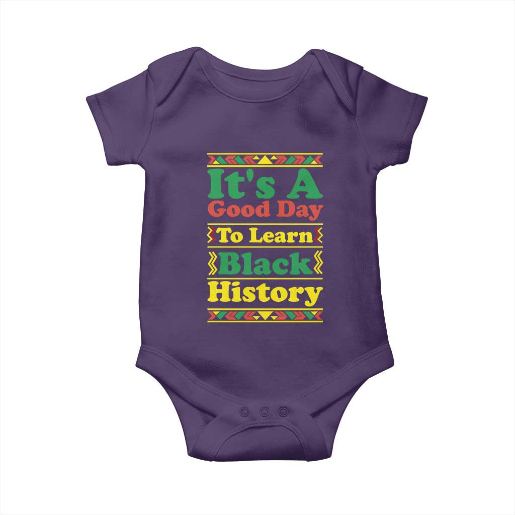 It Is A Good Day To Learn Black History Baby Onesie African American Pride Teacher Gift - Wonder Print Shop