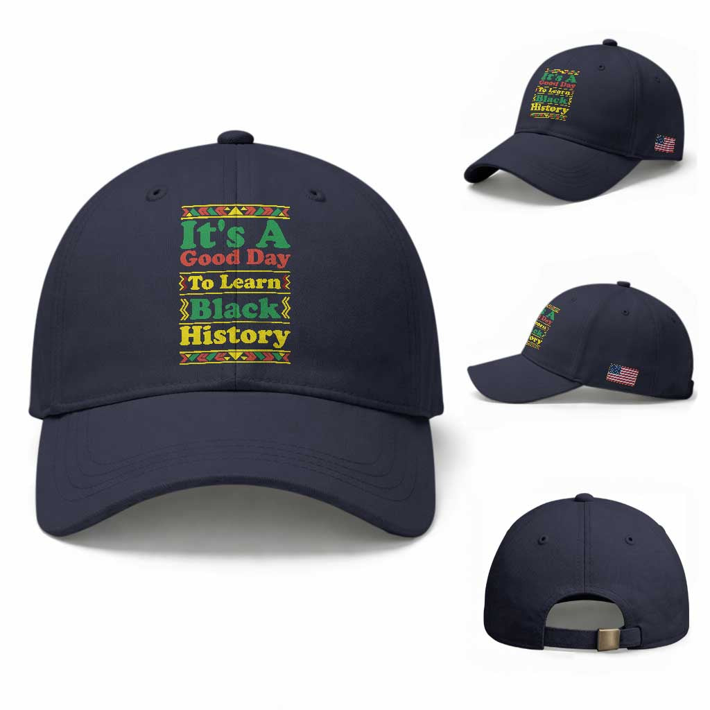 It Is A Good Day To Learn Black History Baseball Cap African American Pride Teacher Gift