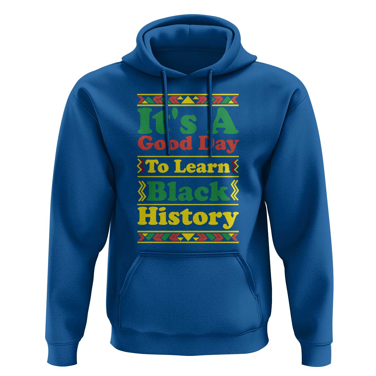 It Is A Good Day To Learn Black History Hoodie African American Pride Teacher Gift - Wonder Print Shop
