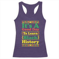 It Is A Good Day To Learn Black History Racerback Tank Top African American Pride Teacher Gift - Wonder Print Shop