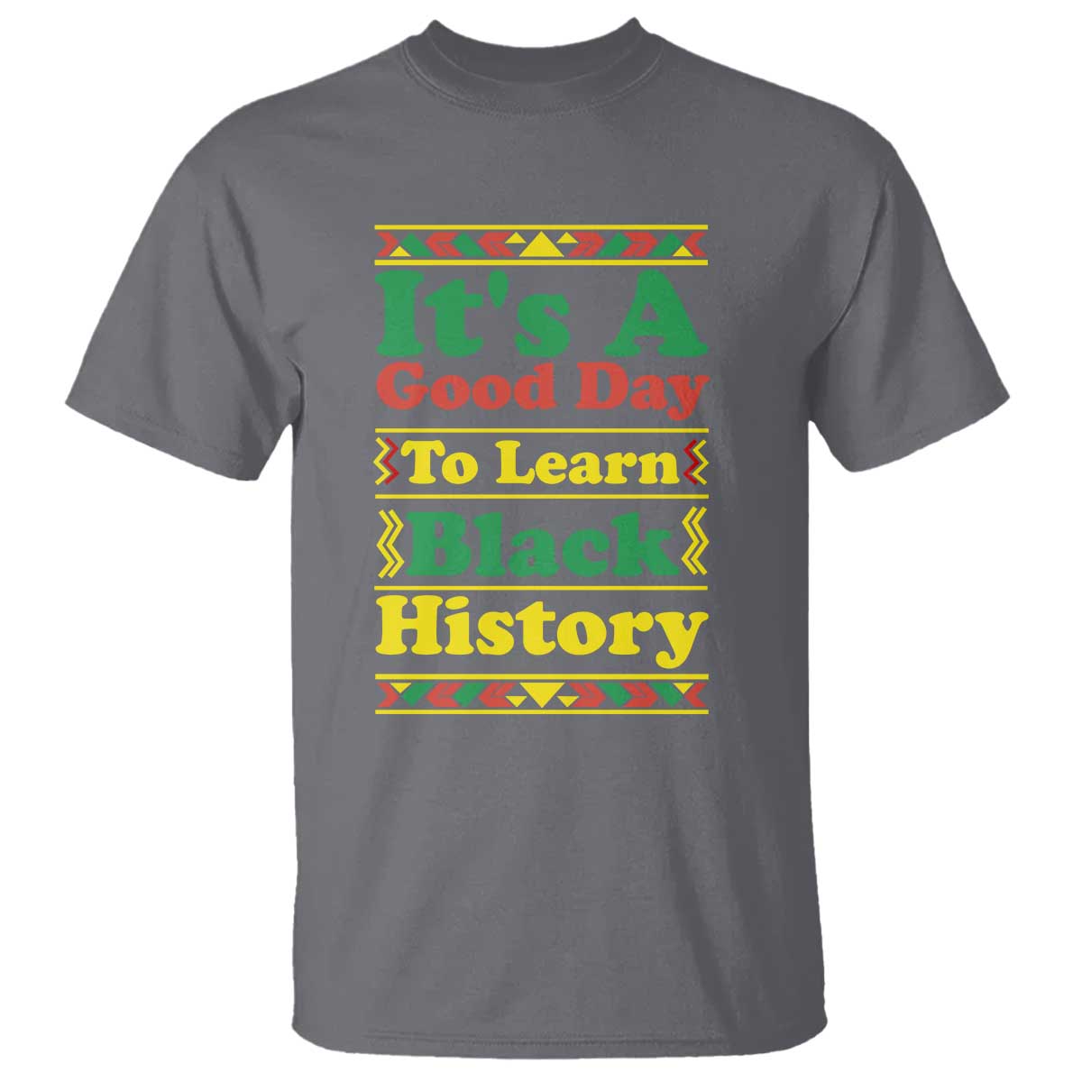 It Is A Good Day To Learn Black History T Shirt African American Pride Teacher Gift - Wonder Print Shop