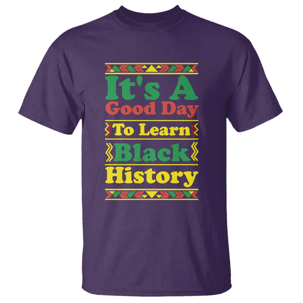 It Is A Good Day To Learn Black History T Shirt African American Pride Teacher Gift - Wonder Print Shop