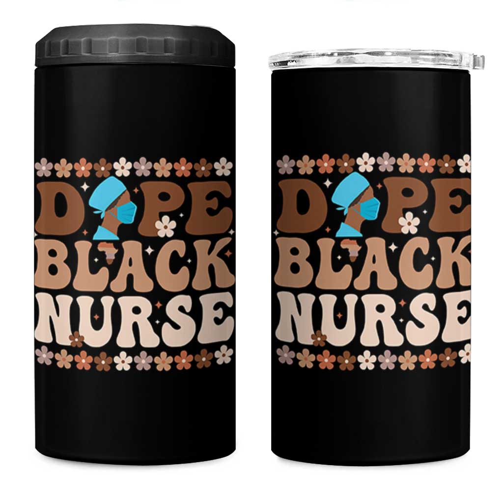Dope Black Nurse 4 in 1 Can Cooler Tumbler African American Black Nurse Gift - Wonder Print Shop