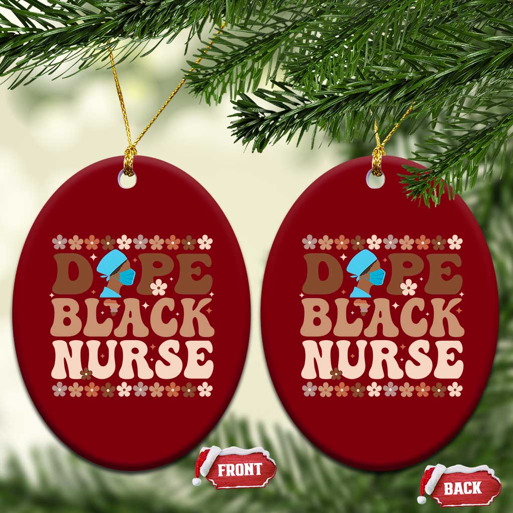 Dope Black Nurse Ceramic Ornament African American Black Nurse Gift - Wonder Print Shop
