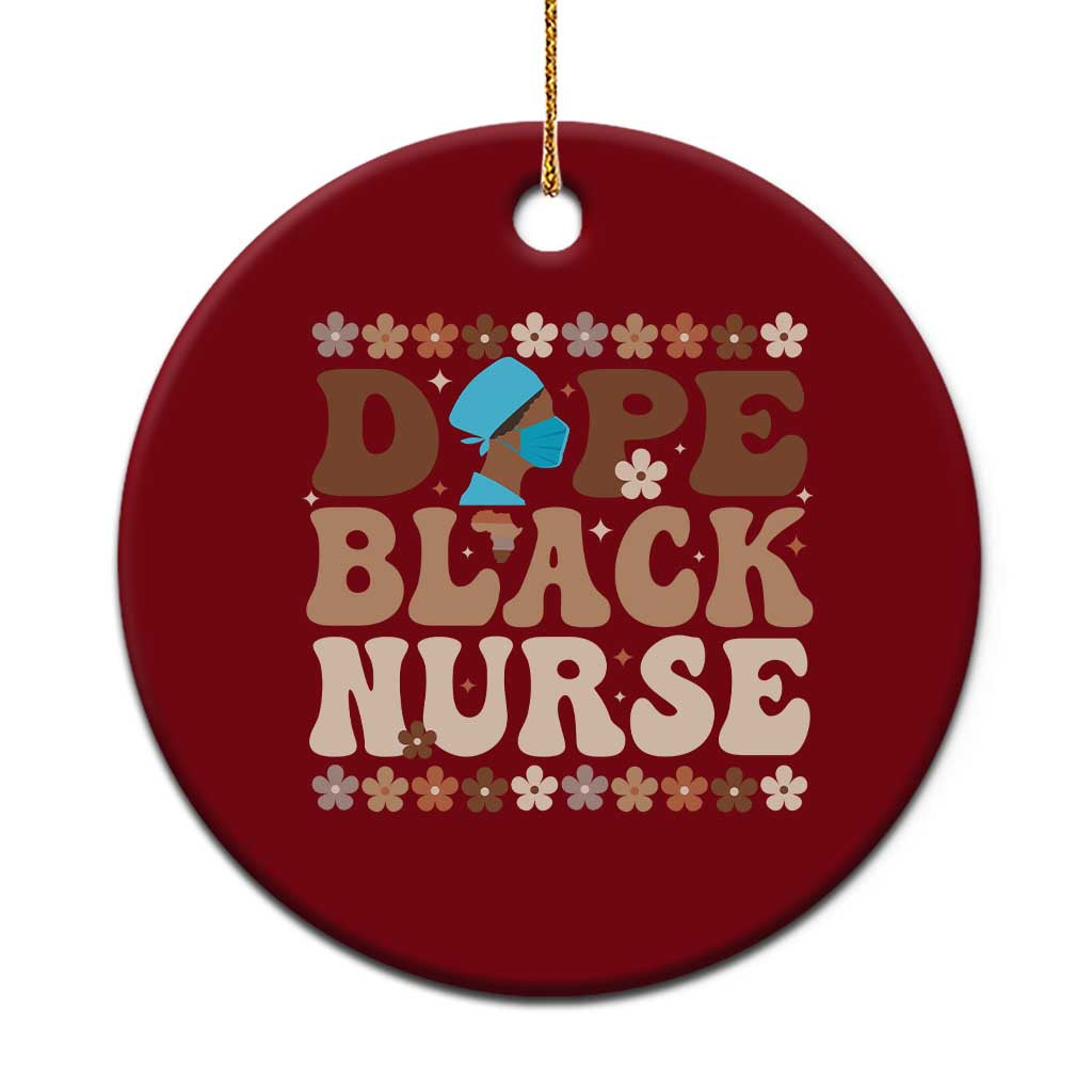 Dope Black Nurse Ceramic Ornament African American Black Nurse Gift - Wonder Print Shop