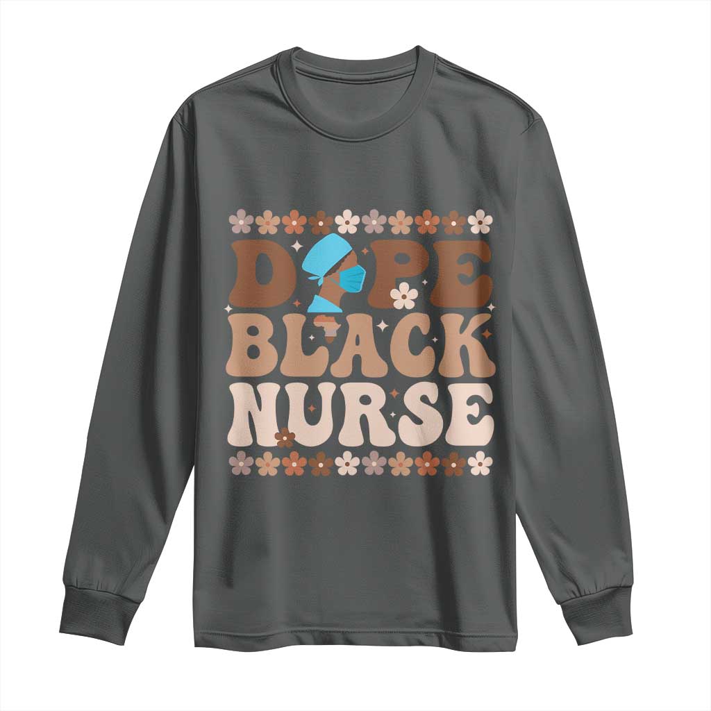 Dope Black Nurse Long Sleeve Shirt African American Black Nurse Gift - Wonder Print Shop