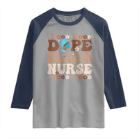 Dope Black Nurse Raglan Shirt African American Black Nurse Gift - Wonder Print Shop
