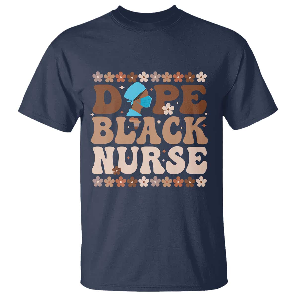 Dope Black Nurse T Shirt African American Black Nurse Gift - Wonder Print Shop