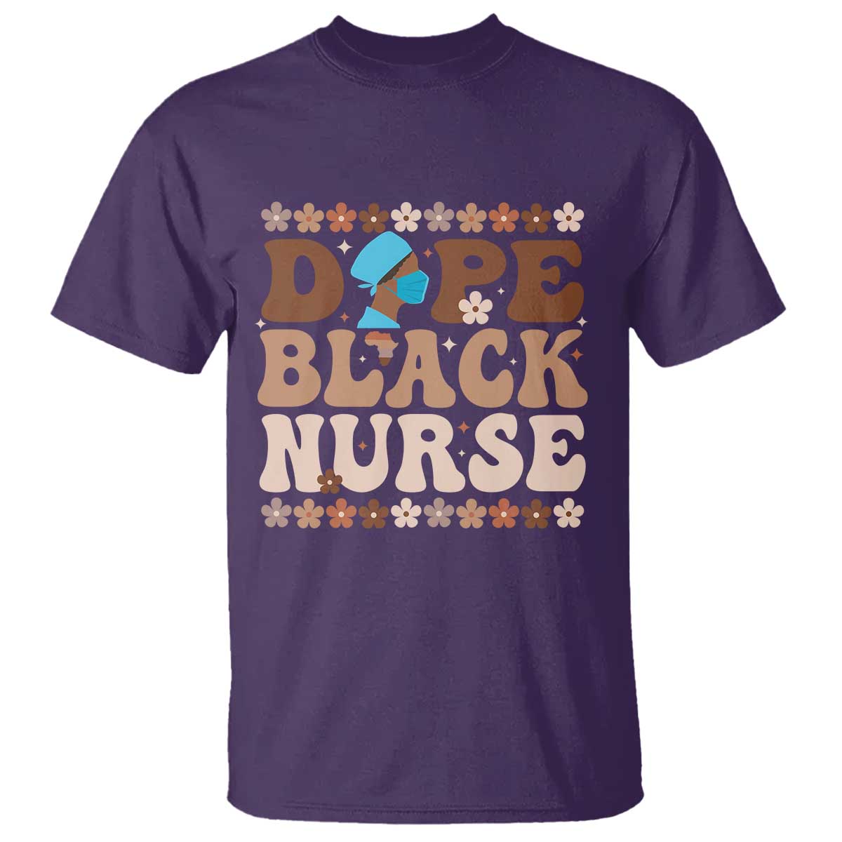Dope Black Nurse T Shirt African American Black Nurse Gift - Wonder Print Shop