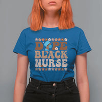 Dope Black Nurse T Shirt For Women African American Black Nurse Gift - Wonder Print Shop