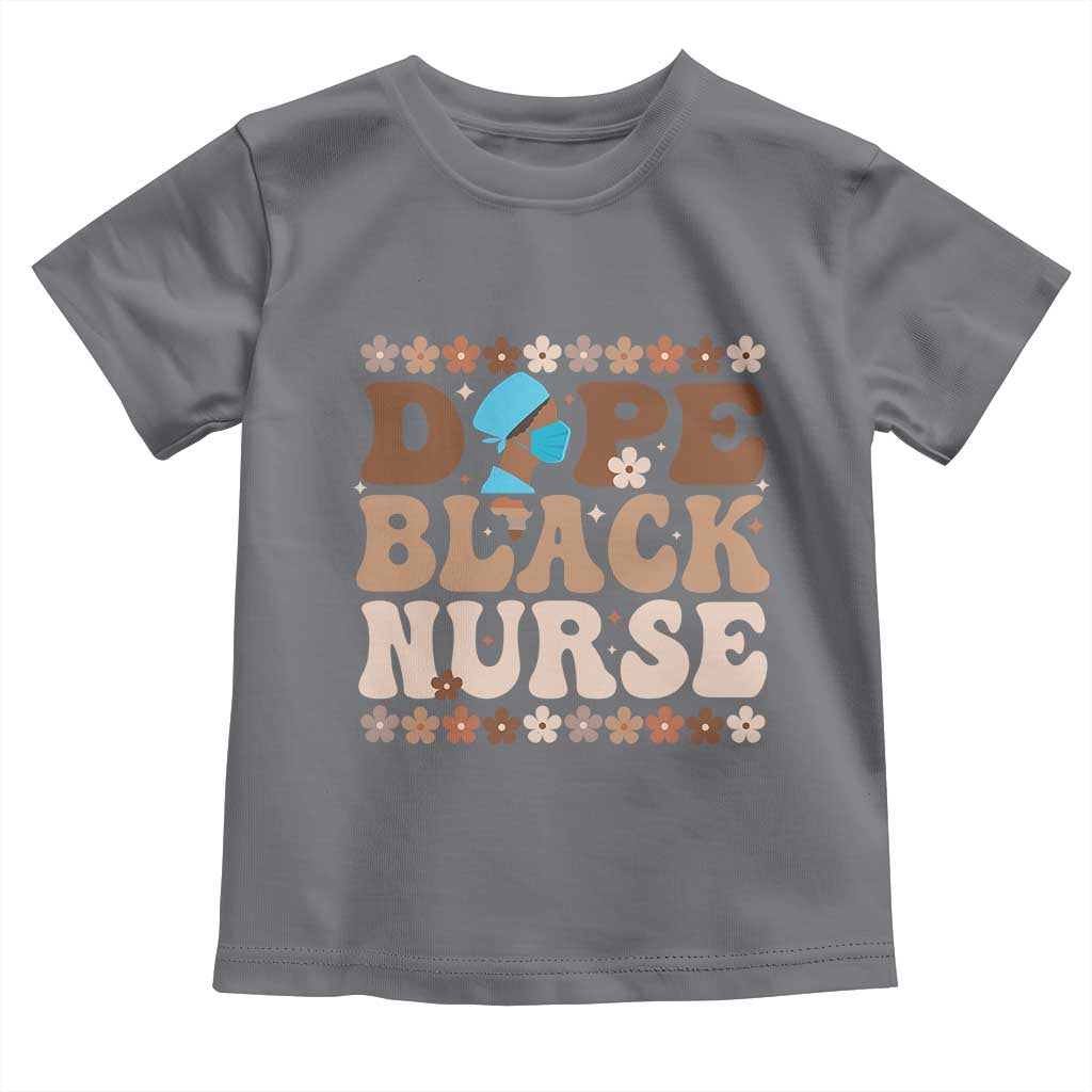 Dope Black Nurse Toddler T Shirt African American Black Nurse Gift - Wonder Print Shop