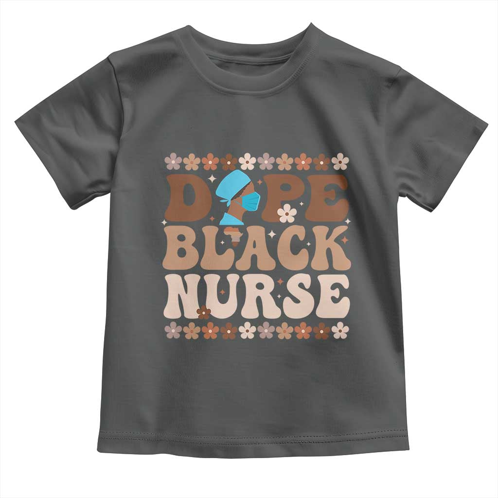 Dope Black Nurse Toddler T Shirt African American Black Nurse Gift - Wonder Print Shop