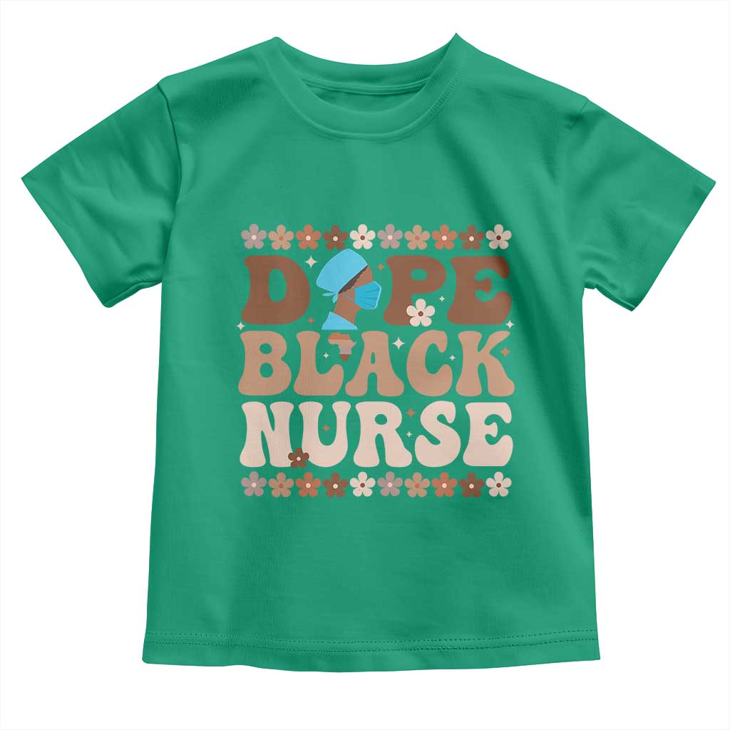Dope Black Nurse Toddler T Shirt African American Black Nurse Gift - Wonder Print Shop