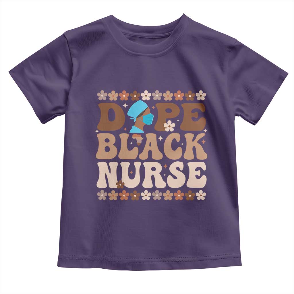 Dope Black Nurse Toddler T Shirt African American Black Nurse Gift - Wonder Print Shop