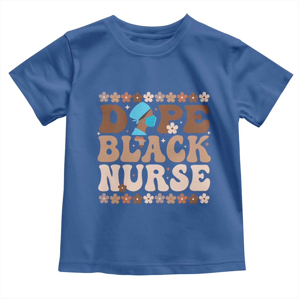 Dope Black Nurse Toddler T Shirt African American Black Nurse Gift - Wonder Print Shop