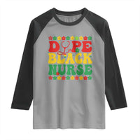 Melanin Queen Nursing Black History Month Gift Raglan Shirt Dope Black Nurse