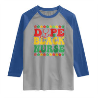 Melanin Queen Nursing Black History Month Gift Raglan Shirt Dope Black Nurse