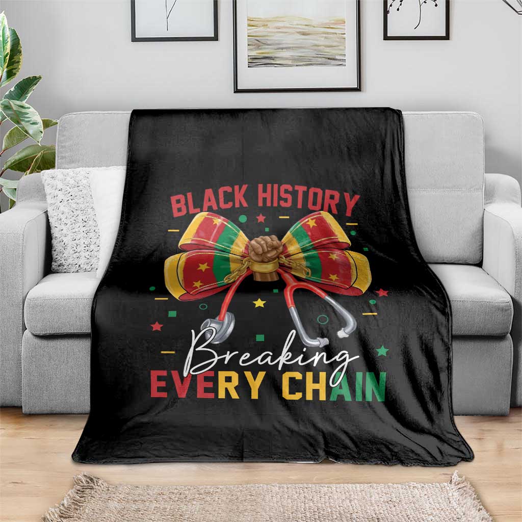 Black History Breaking Every Chain Throw Blanket Gift For Black Nurse - Wonder Print Shop