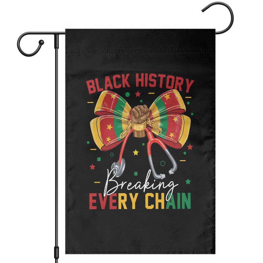 Black History Breaking Every Chain Garden Flag Gift For Black Nurse - Wonder Print Shop