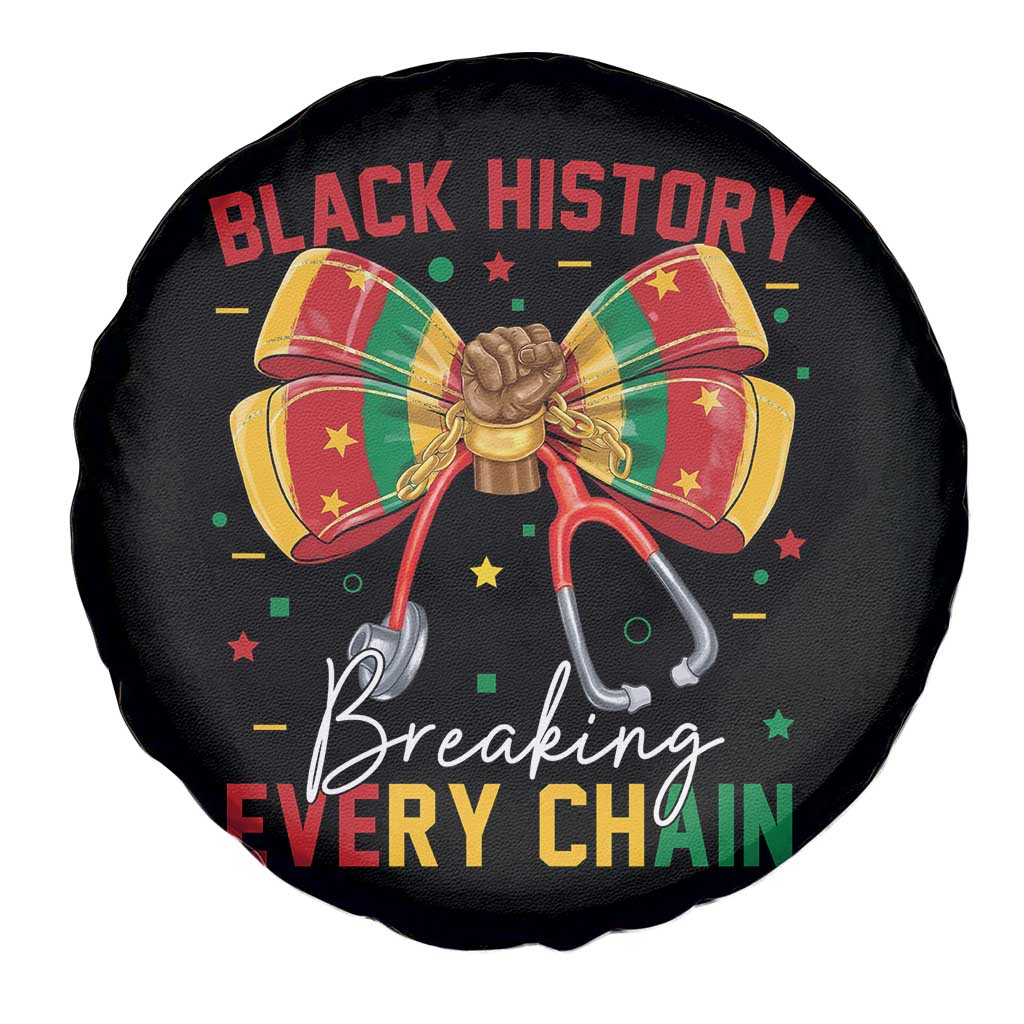 Black History Breaking Every Chain Spare Tire Cover Gift For Black Nurse - Wonder Print Shop