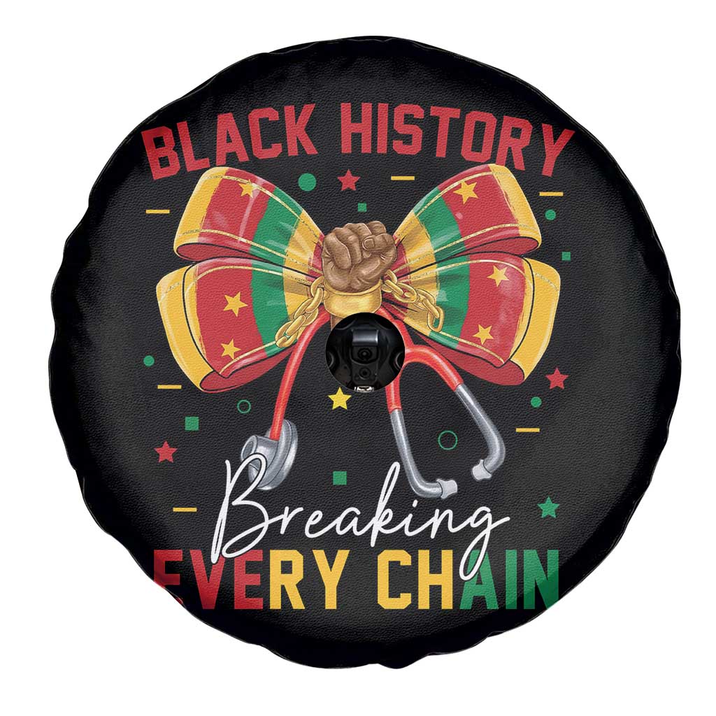 Black History Breaking Every Chain Spare Tire Cover Gift For Black Nurse - Wonder Print Shop