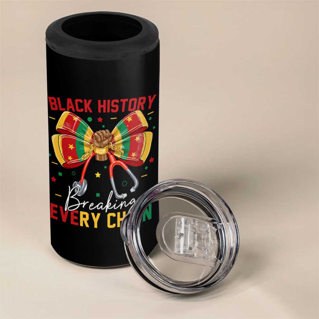 Black History Breaking Every Chain 4 in 1 Can Cooler Tumbler Gift For Black Nurse - Wonder Print Shop