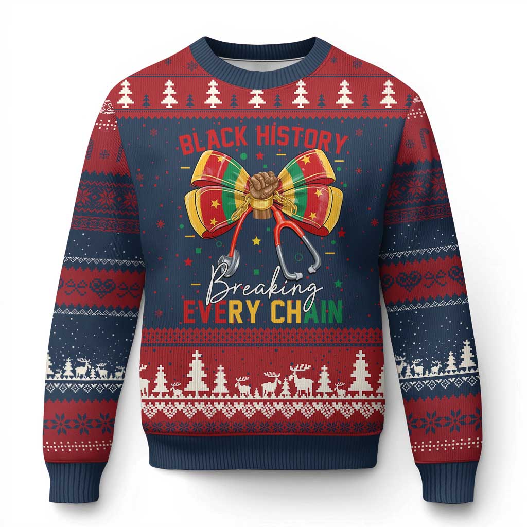 Black History Breaking Every Chain Ugly Christmas Sweater Gift For Black Nurse - Wonder Print Shop