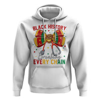 Black History Breaking Every Chain Hoodie Gift For Black Nurse - Wonder Print Shop