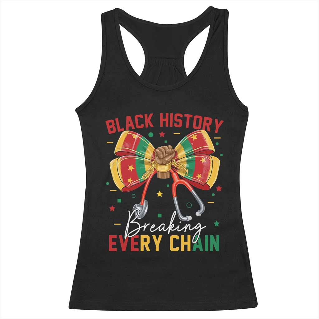 Black History Breaking Every Chain Racerback Tank Top Gift For Black Nurse - Wonder Print Shop