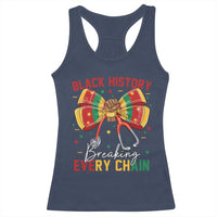 Black History Breaking Every Chain Racerback Tank Top Gift For Black Nurse - Wonder Print Shop