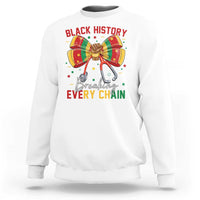 Black History Breaking Every Chain Sweatshirt Gift For Black Nurse - Wonder Print Shop