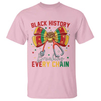 Black History Breaking Every Chain T Shirt Gift For Black Nurse - Wonder Print Shop