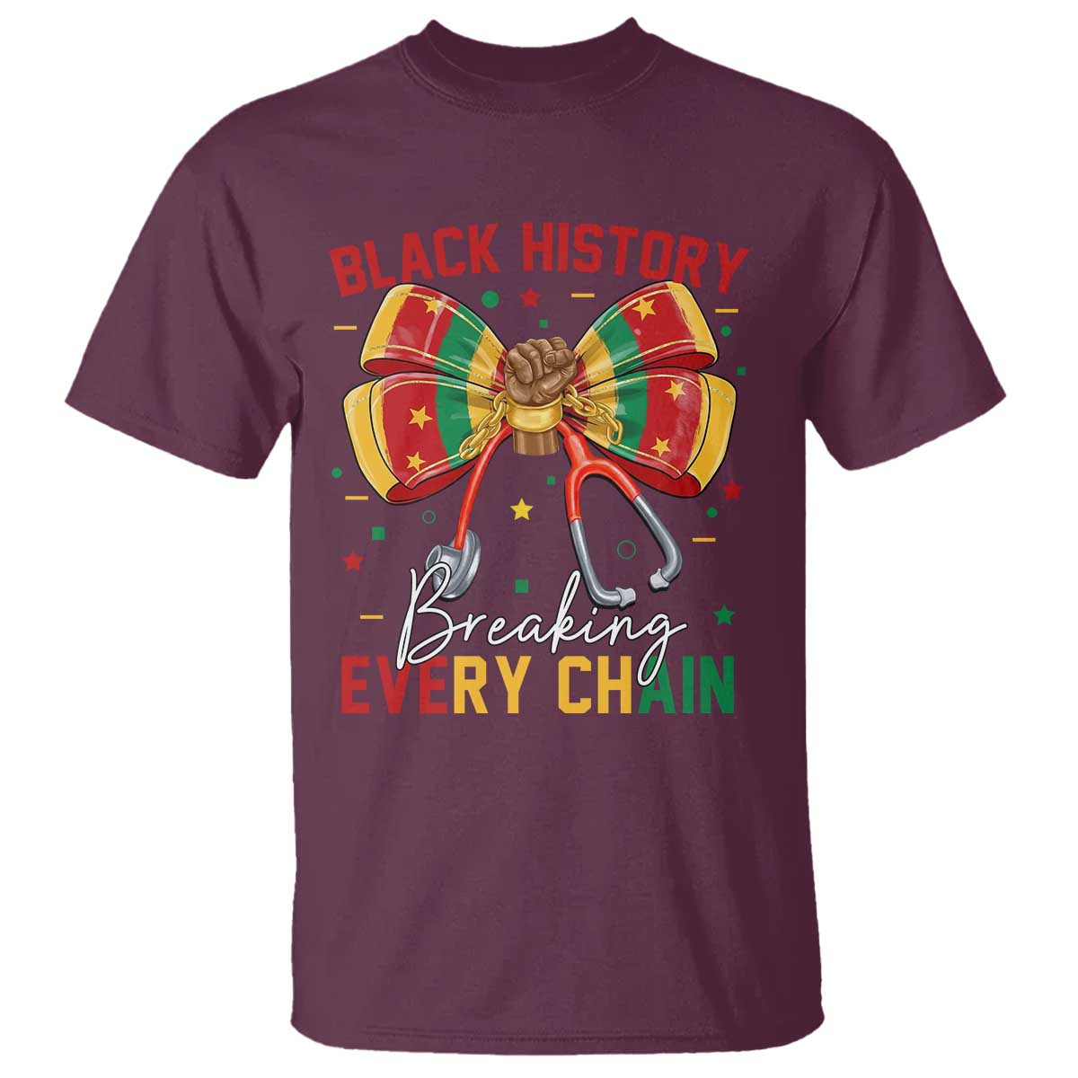 Black History Breaking Every Chain T Shirt Gift For Black Nurse - Wonder Print Shop