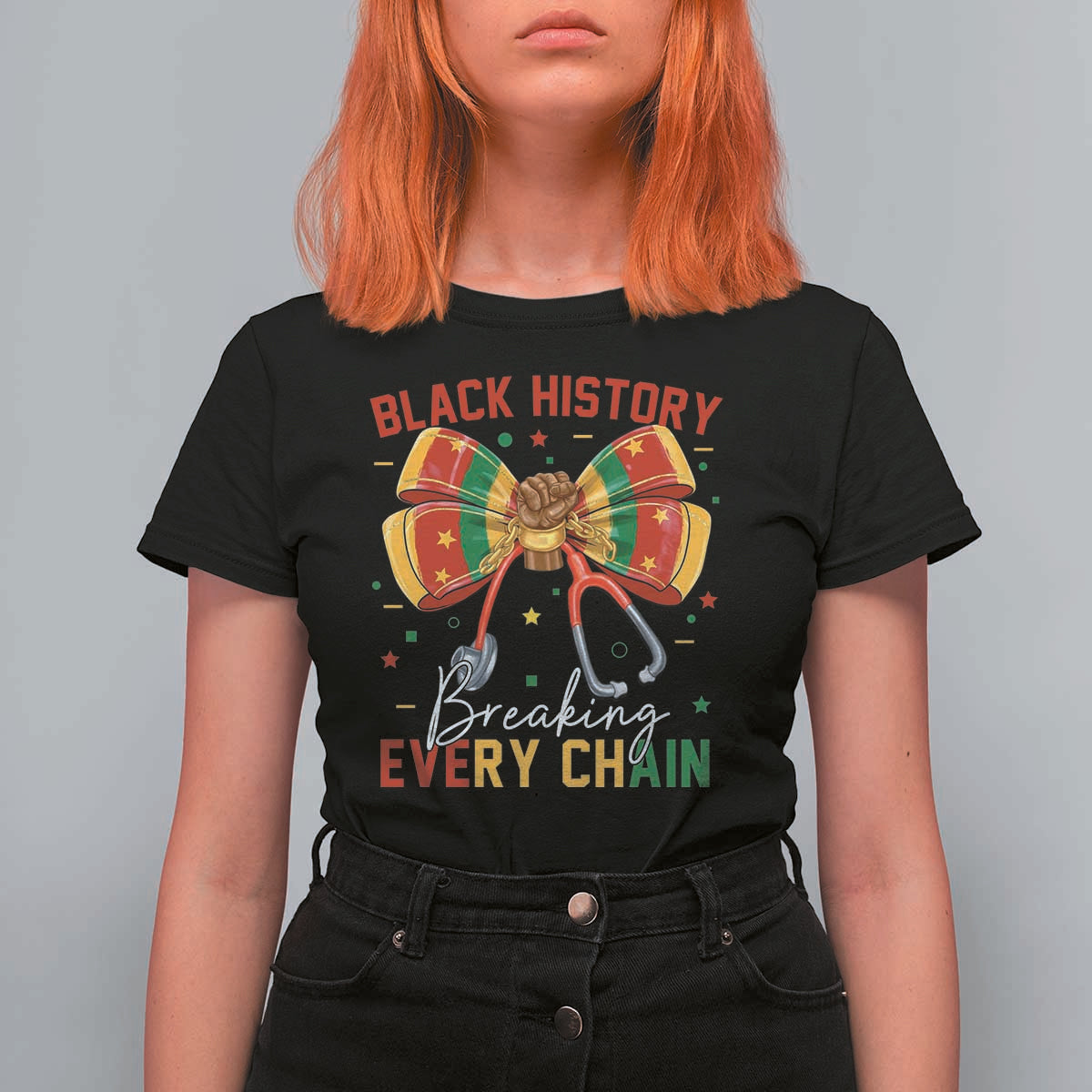 Black History Breaking Every Chain T Shirt For Women Gift For Black Nurse - Wonder Print Shop