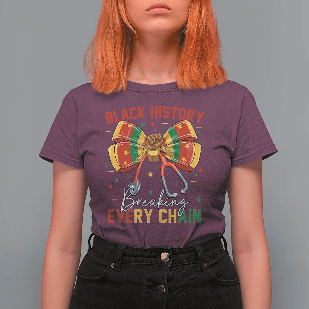 Black History Breaking Every Chain T Shirt For Women Gift For Black Nurse - Wonder Print Shop