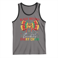 Black History Breaking Every Chain Tank Top Gift For Black Nurse - Wonder Print Shop