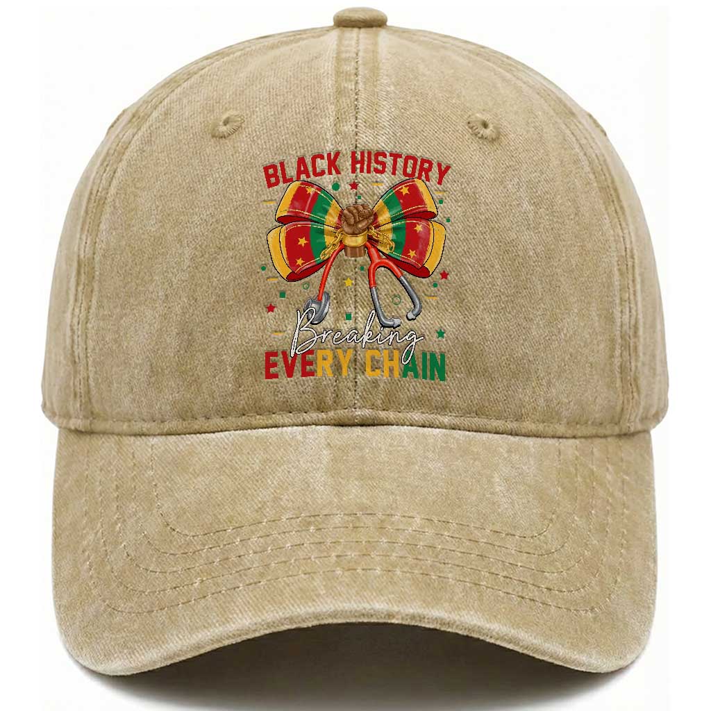Black History Breaking Every Chain Washed Cotton Baseball Cap Gift For Black Nurse