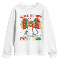 Black History Breaking Every Chain Youth Sweatshirt Gift For Black Nurse - Wonder Print Shop